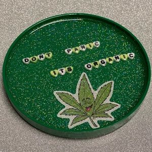 Dont Panic Its organic Custom Resin Tray
